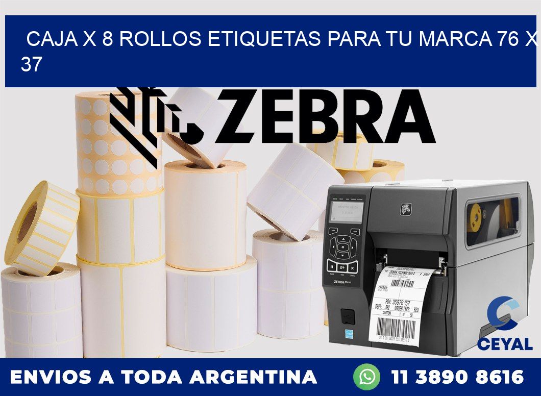 Caja X 8 Rollos Etiquetas para tu marca 76 x 37