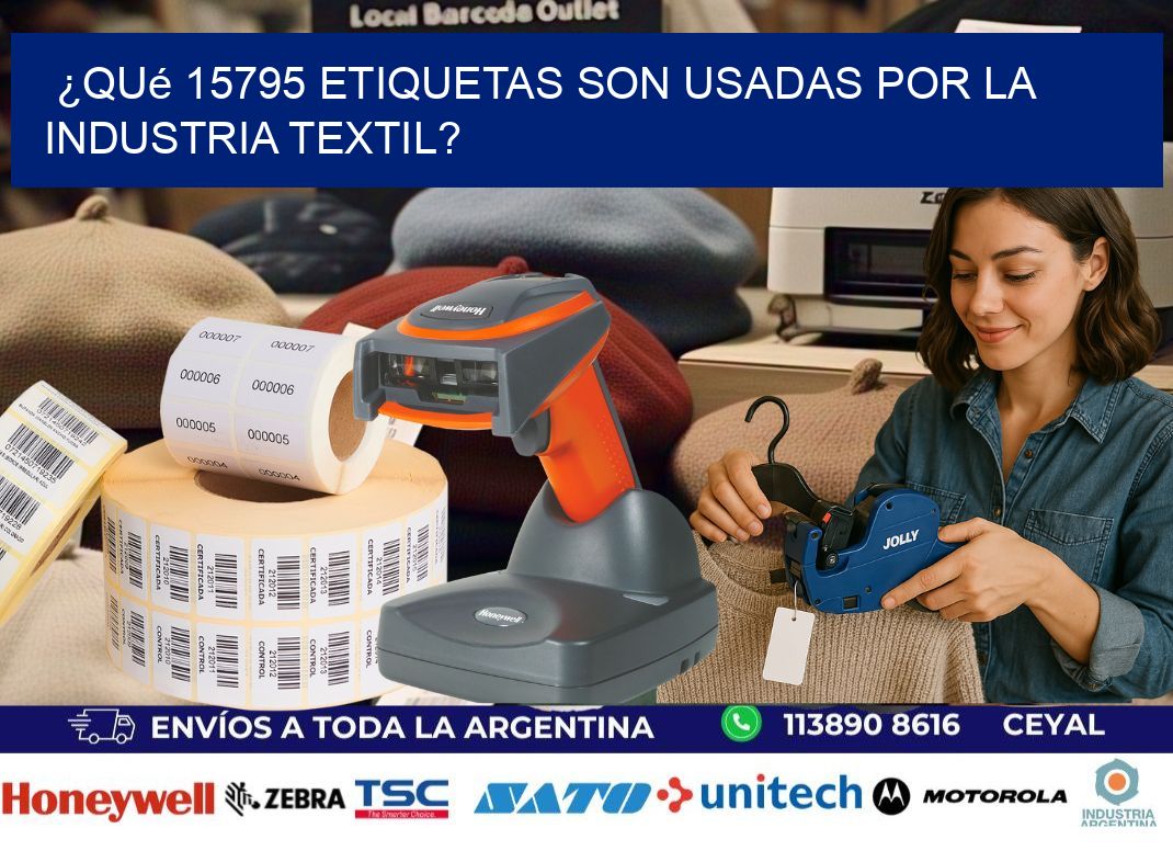 ¿Qué 15795 etiquetas son usadas por la industria textil?