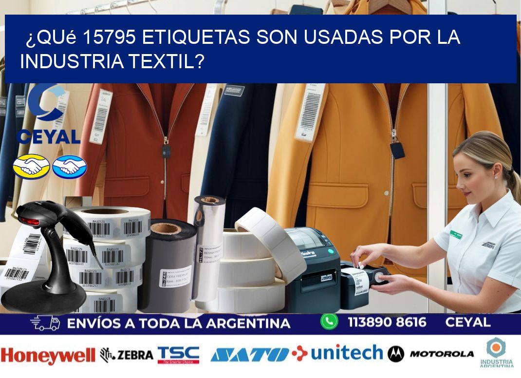 ¿Qué 15795 etiquetas son usadas por la industria textil?