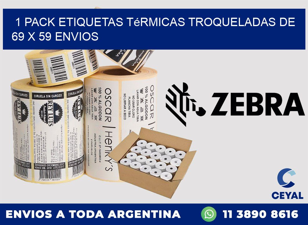 1 Pack etiquetas Térmicas Troqueladas De 69 x 59 ENVIOS