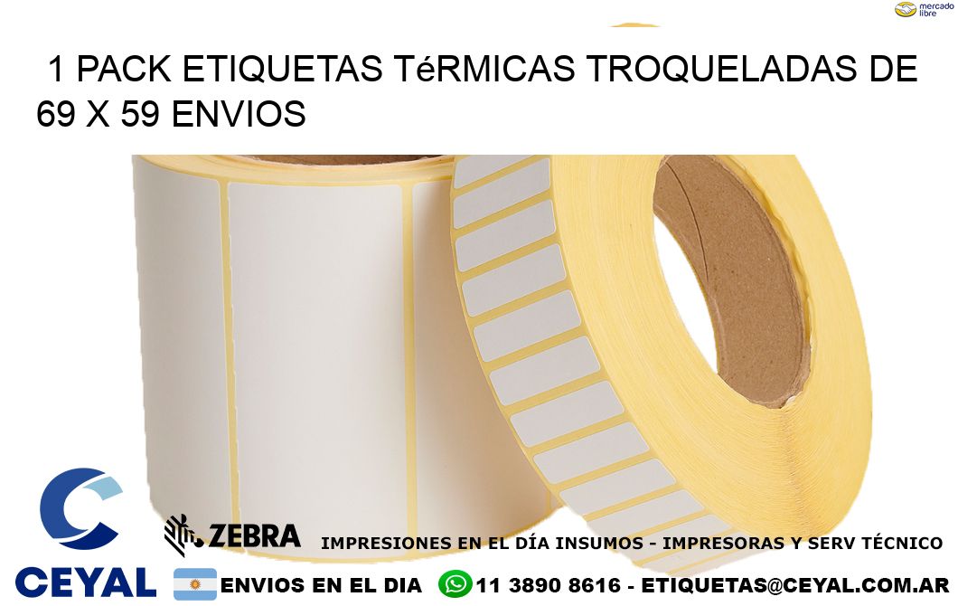 1 Pack etiquetas Térmicas Troqueladas De 69 x 59 ENVIOS