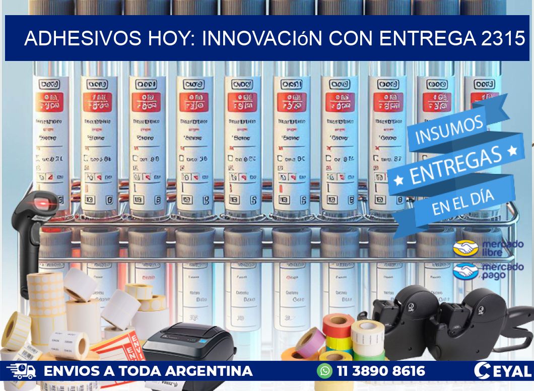 Adhesivos Hoy: Innovación con Entrega 2315