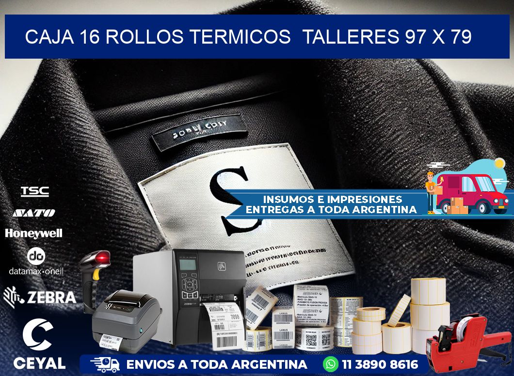 CAJA 16 ROLLOS TERMICOS  TALLERES 97 x 79