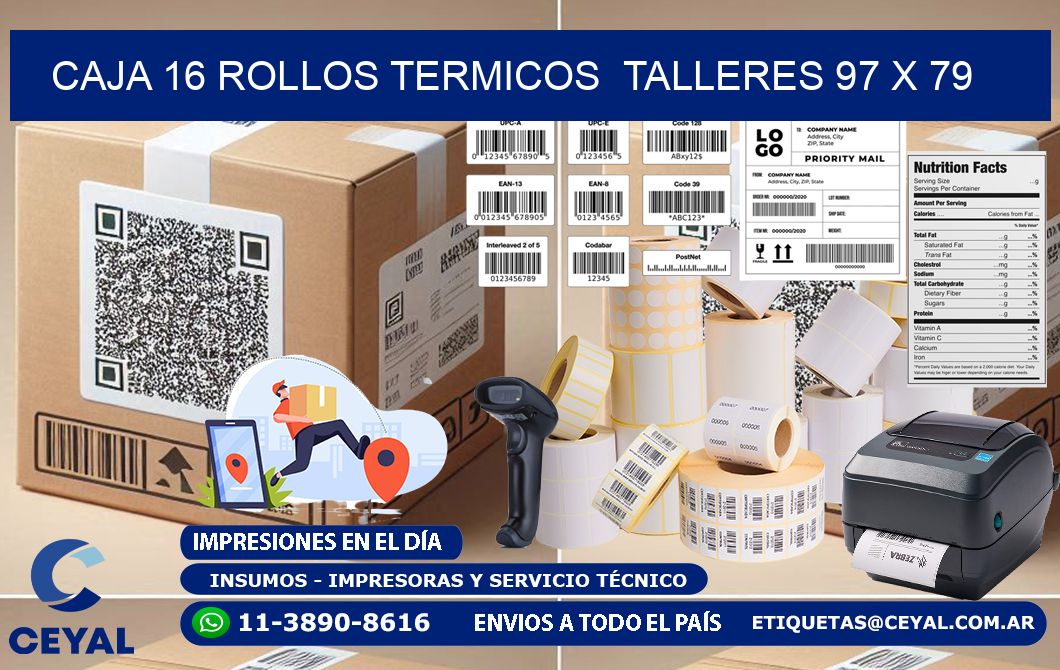 CAJA 16 ROLLOS TERMICOS  TALLERES 97 x 79