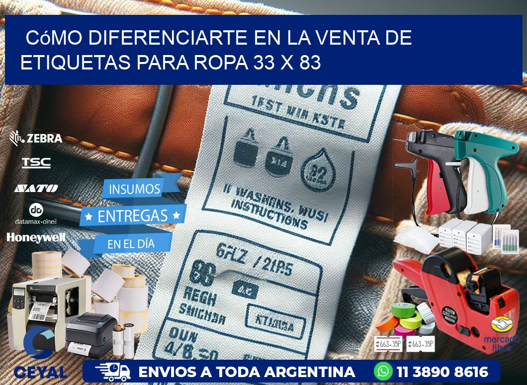 Cómo Diferenciarte en la Venta de Etiquetas para Ropa 33 x 83