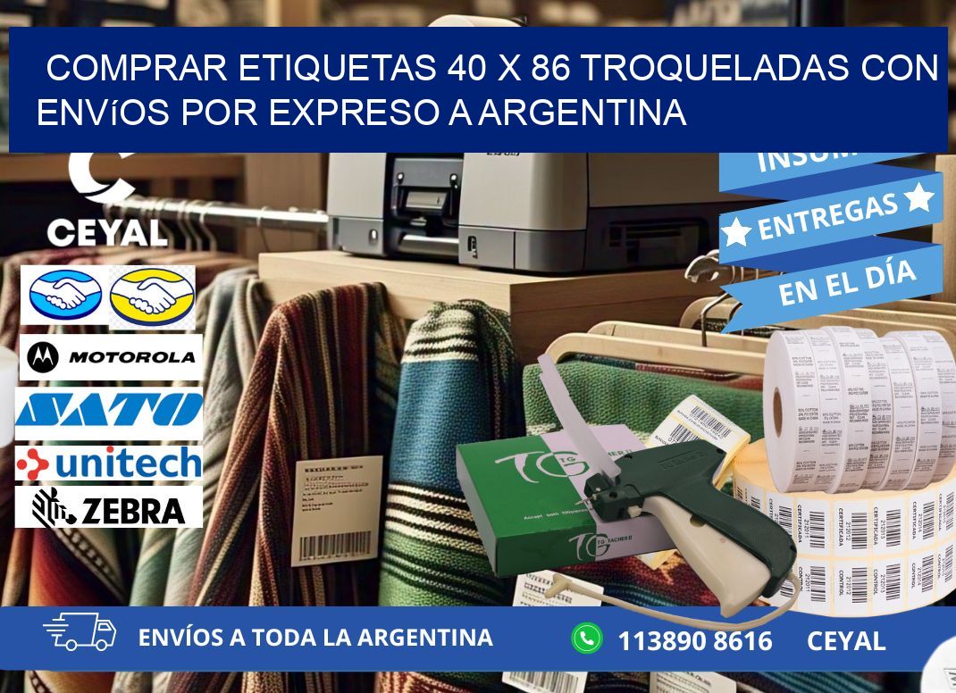 Comprar etiquetas 40 x 86 troqueladas con envíos por expreso a Argentina
