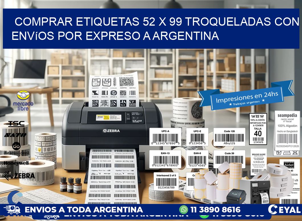 Comprar etiquetas 52 x 99 troqueladas con envíos por expreso a Argentina