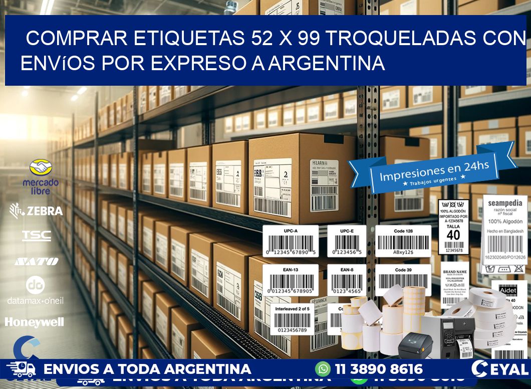 Comprar etiquetas 52 x 99 troqueladas con envíos por expreso a Argentina