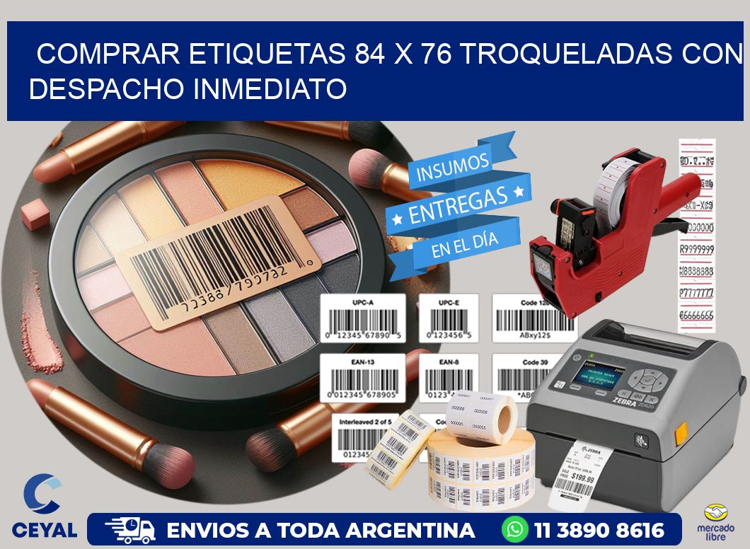 Comprar etiquetas 84 x 76 troqueladas con despacho inmediato