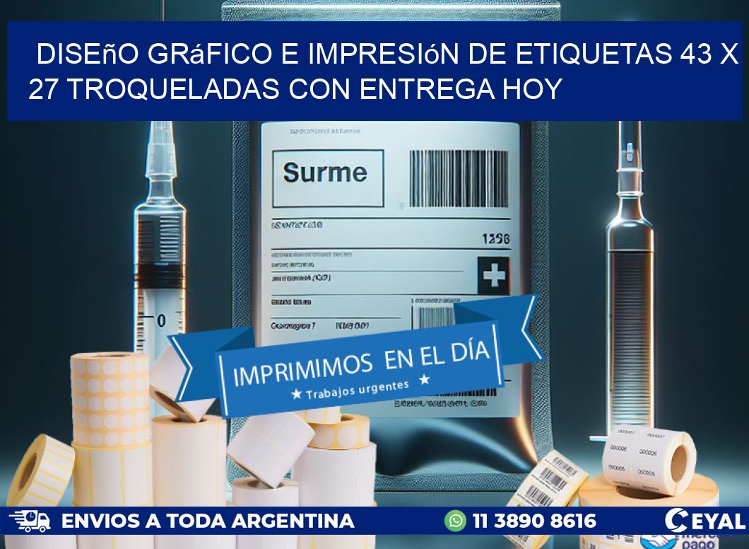 Diseño gráfico e impresión de etiquetas 43 x 27 troqueladas con entrega hoy
