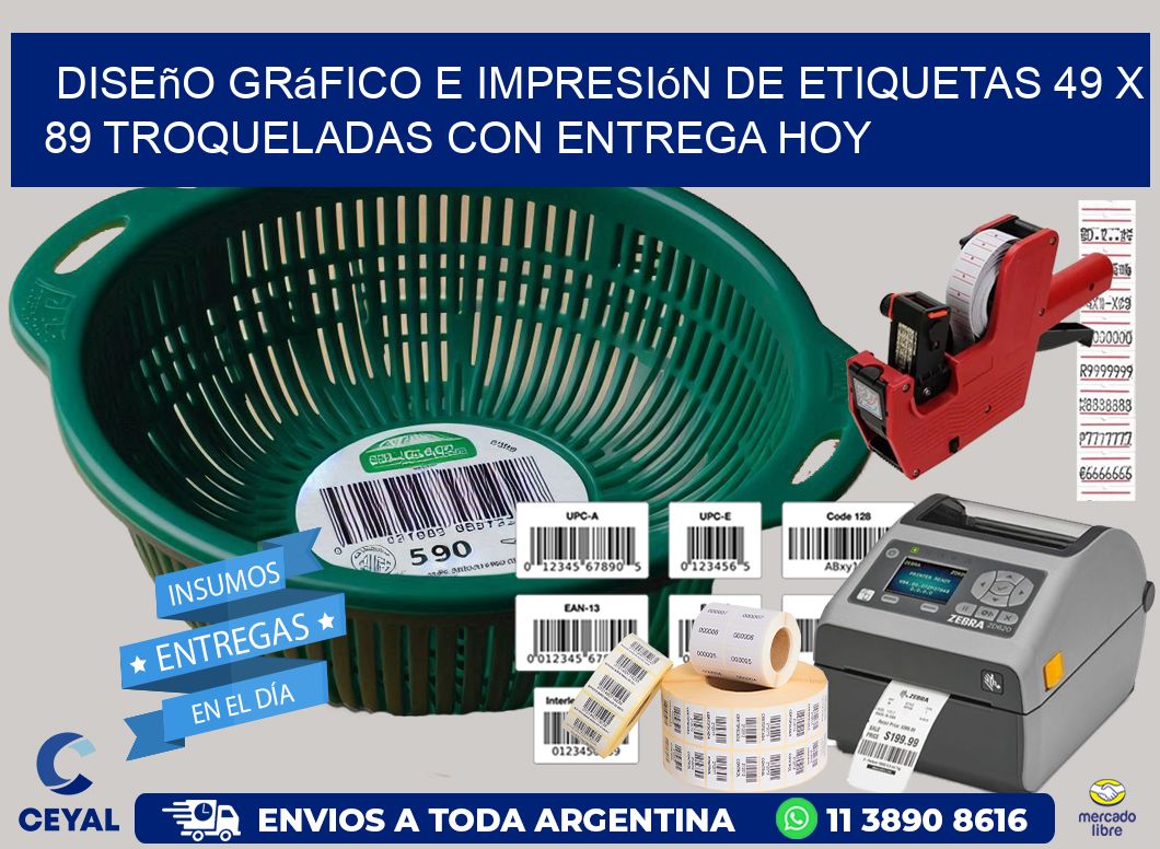 Diseño gráfico e impresión de etiquetas 49 x 89 troqueladas con entrega hoy