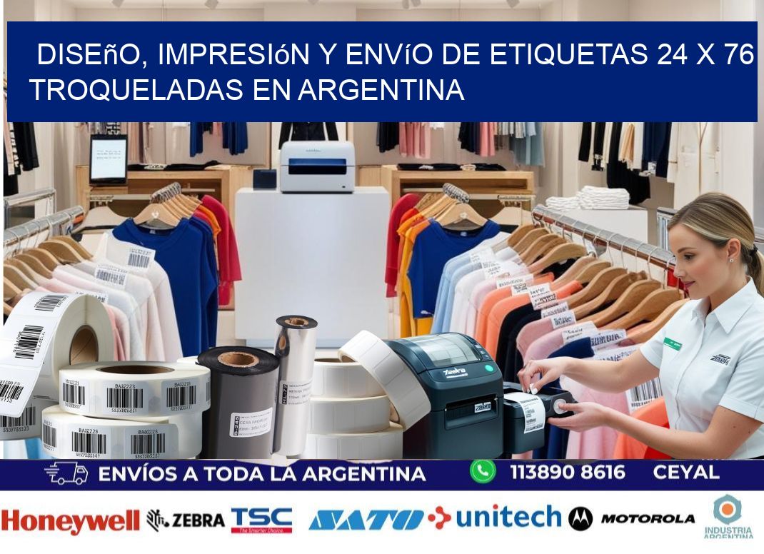 Diseño, impresión y envío de etiquetas 24 x 76 troqueladas en Argentina