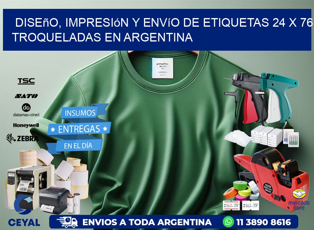 Diseño, impresión y envío de etiquetas 24 x 76 troqueladas en Argentina