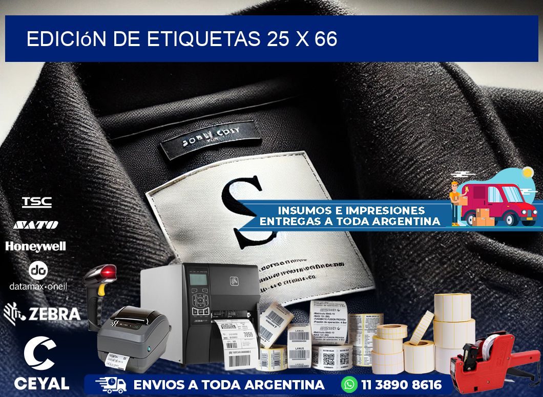 Edición de etiquetas 25 x 66