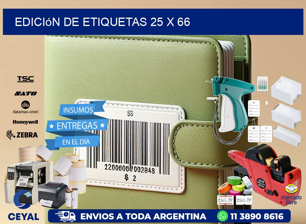 Edición de etiquetas 25 x 66