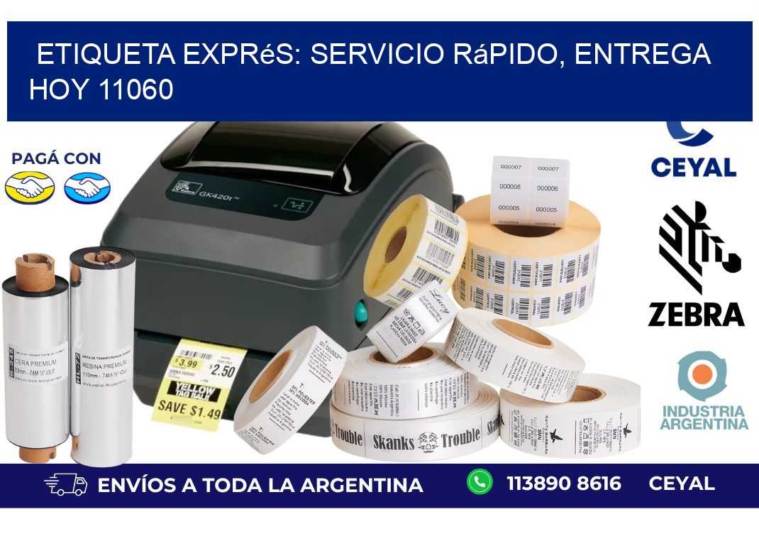 Etiqueta Exprés: Servicio Rápido, Entrega Hoy 11060