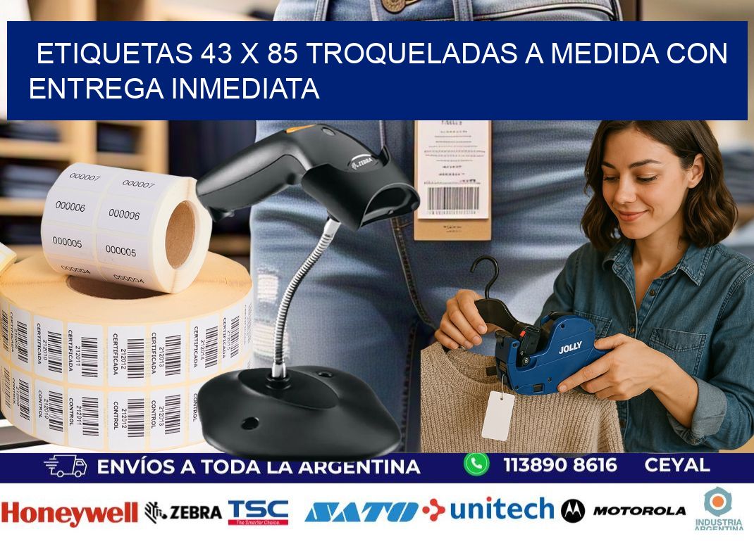 Etiquetas 43 x 85 troqueladas a medida con entrega inmediata