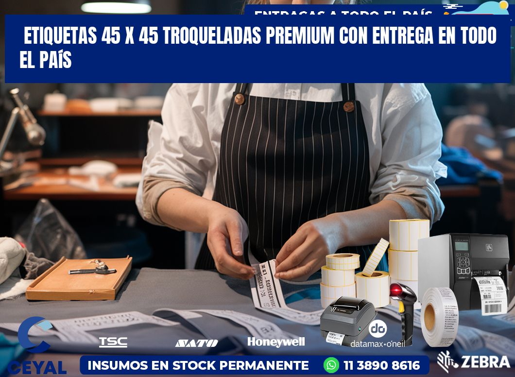 Etiquetas 45 x 45 troqueladas premium con entrega en todo el país