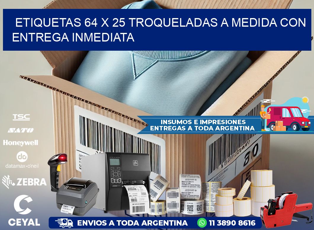 Etiquetas 64 x 25 troqueladas a medida con entrega inmediata