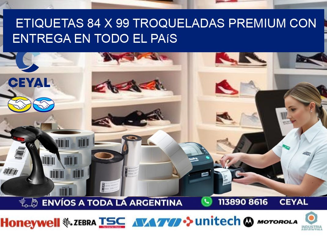 Etiquetas 84 x 99 troqueladas premium con entrega en todo el país