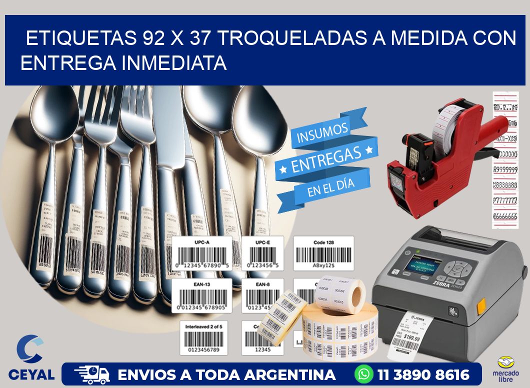 Etiquetas 92 x 37 troqueladas a medida con entrega inmediata