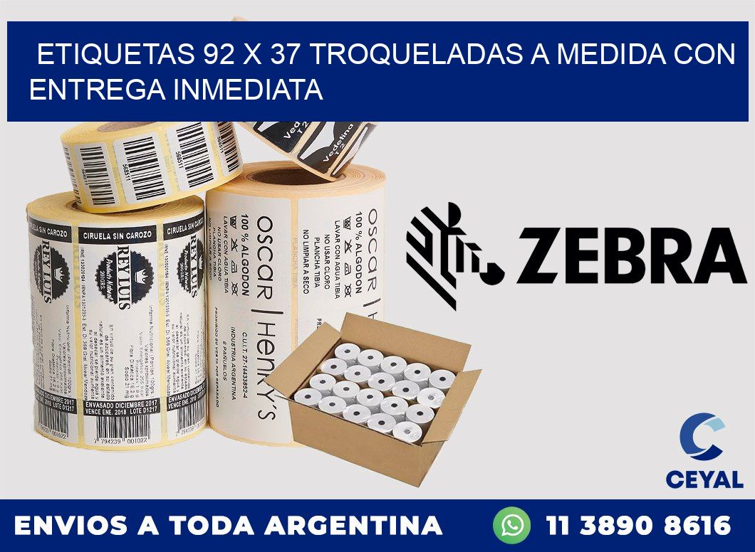 Etiquetas 92 x 37 troqueladas a medida con entrega inmediata