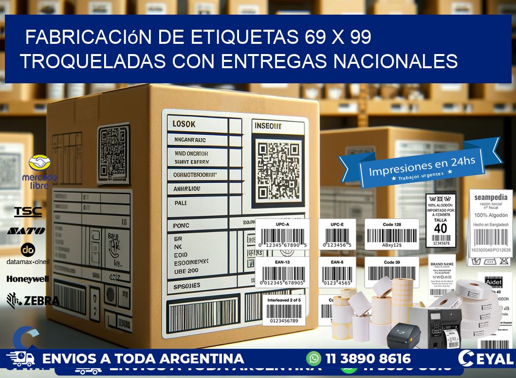 Fabricación de etiquetas 69 x 99 troqueladas con entregas nacionales