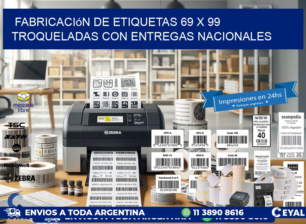 Fabricación de etiquetas 69 x 99 troqueladas con entregas nacionales