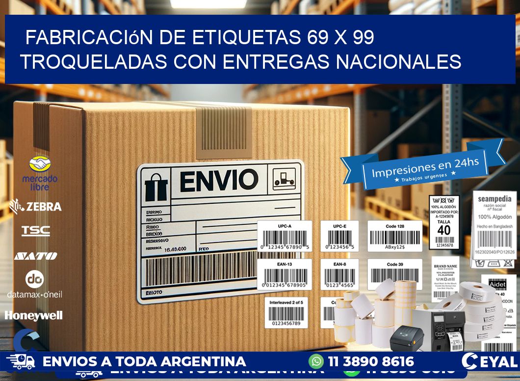 Fabricación de etiquetas 69 x 99 troqueladas con entregas nacionales