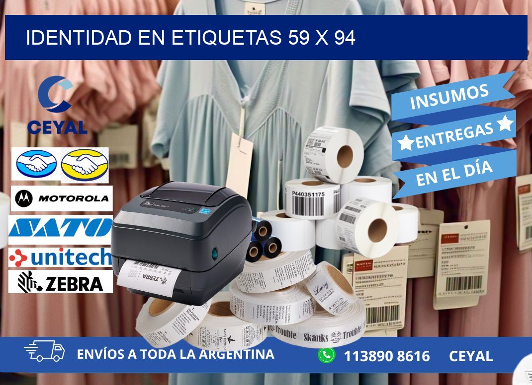 Identidad en etiquetas 59 x 94