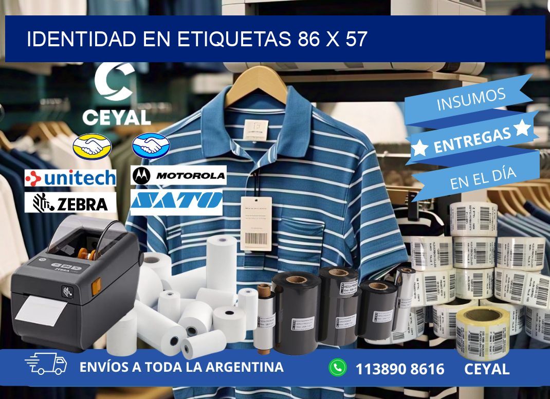 Identidad en etiquetas 86 x 57