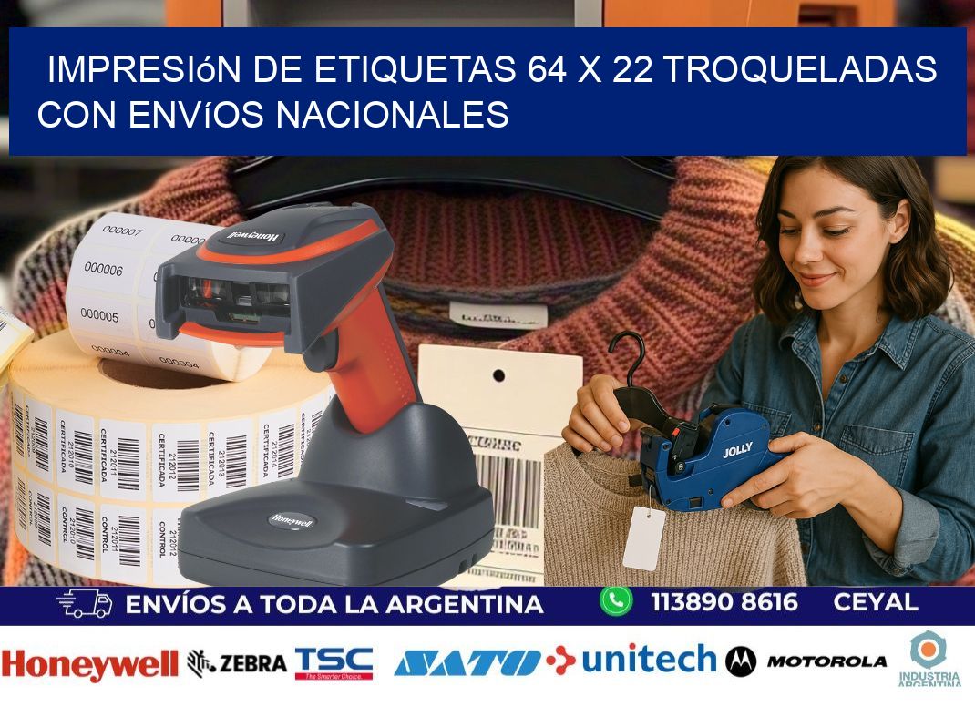 Impresión de etiquetas 64 x 22 troqueladas con envíos nacionales