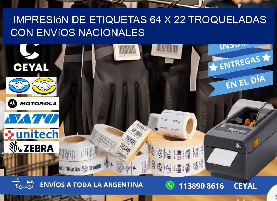 Impresión de etiquetas 64 x 22 troqueladas con envíos nacionales