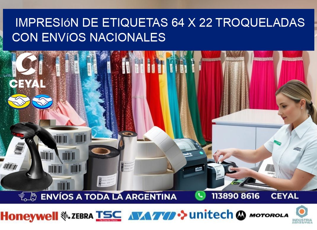 Impresión de etiquetas 64 x 22 troqueladas con envíos nacionales