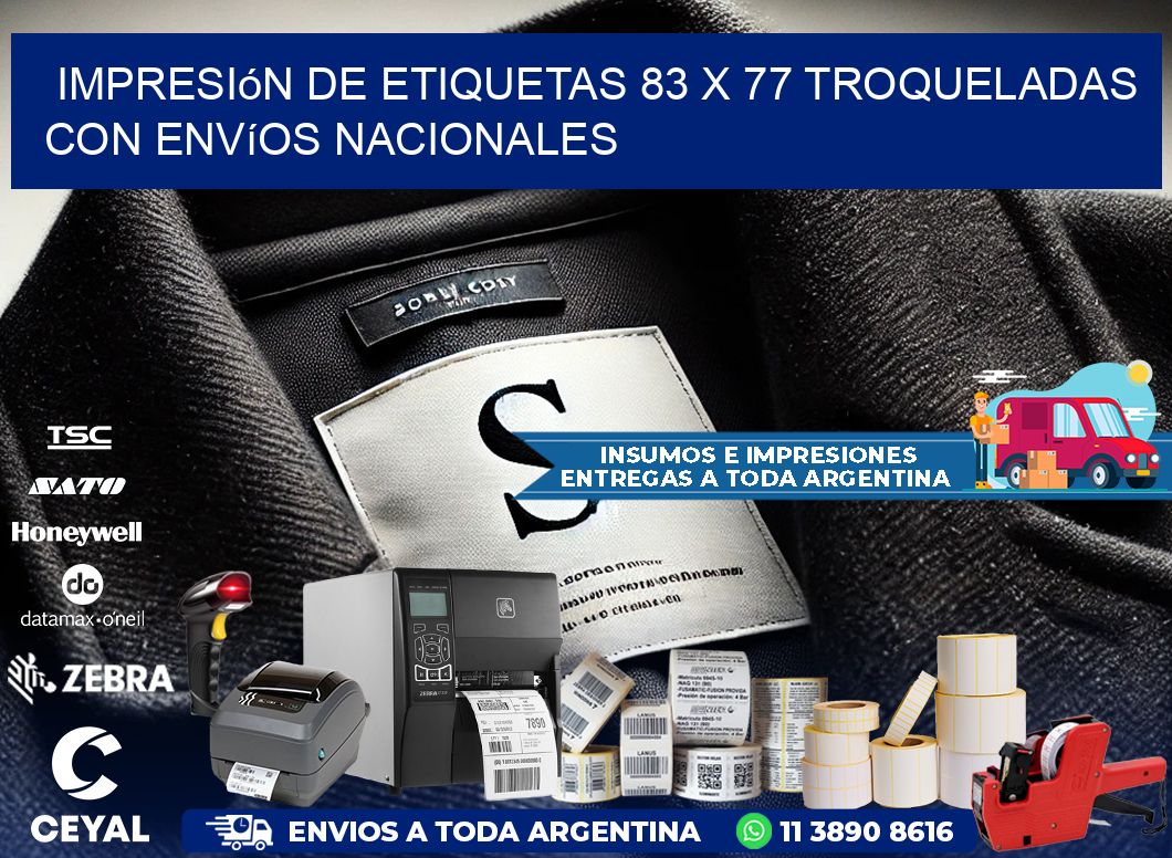 Impresión de etiquetas 83 x 77 troqueladas con envíos nacionales
