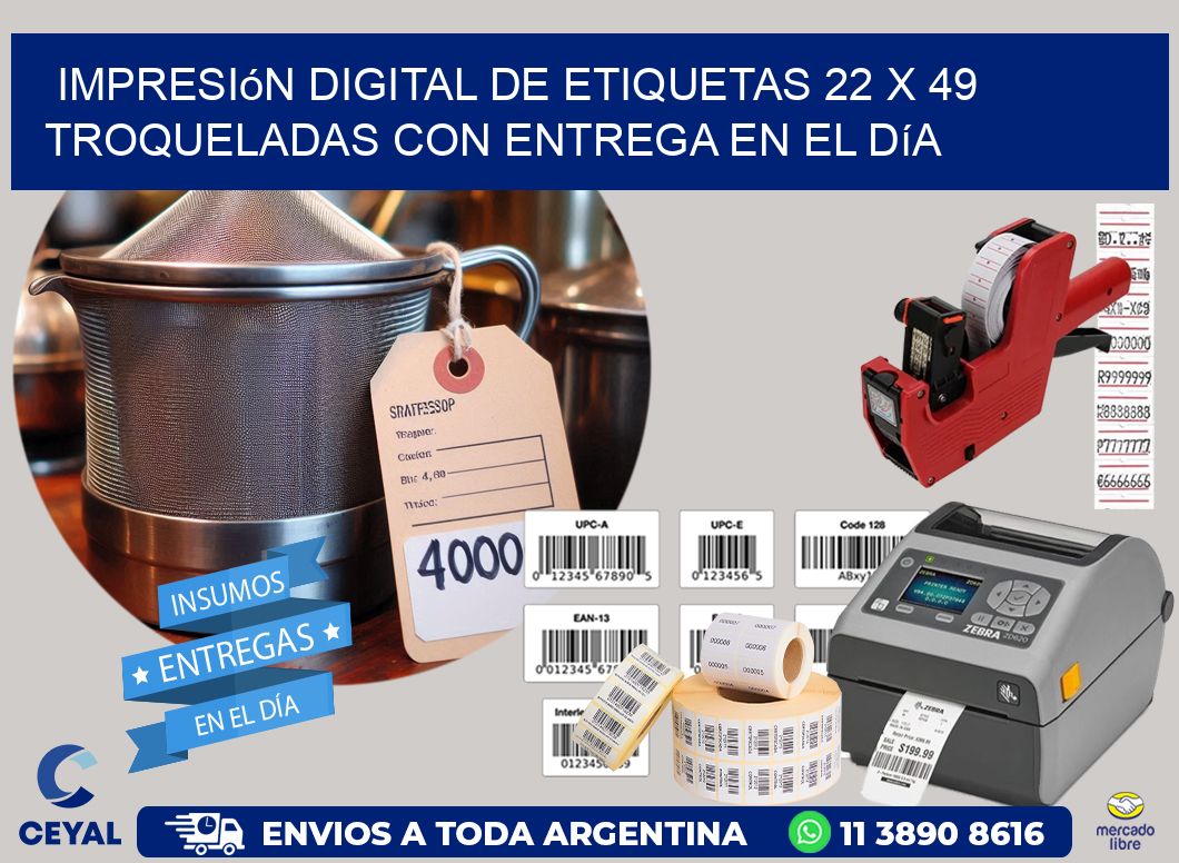 Impresión digital de etiquetas 22 x 49 troqueladas con entrega en el día