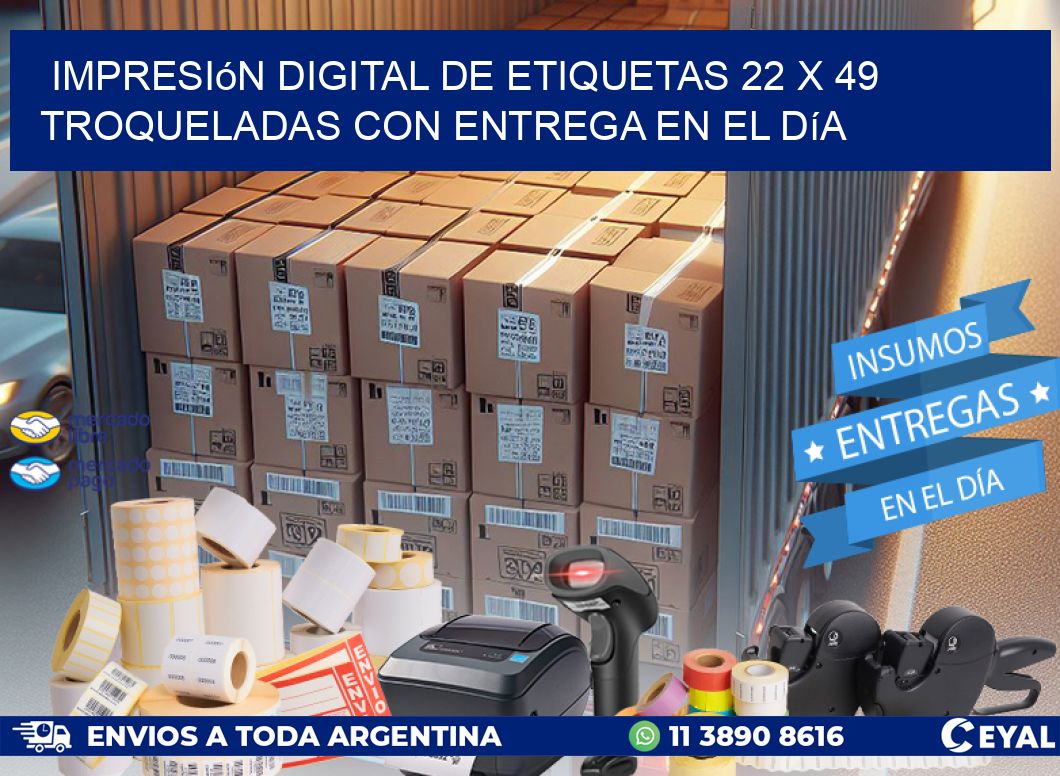 Impresión digital de etiquetas 22 x 49 troqueladas con entrega en el día
