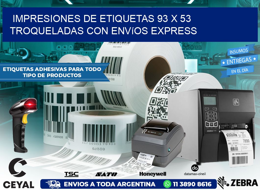 Impresiones de etiquetas 93 x 53 troqueladas con envíos express