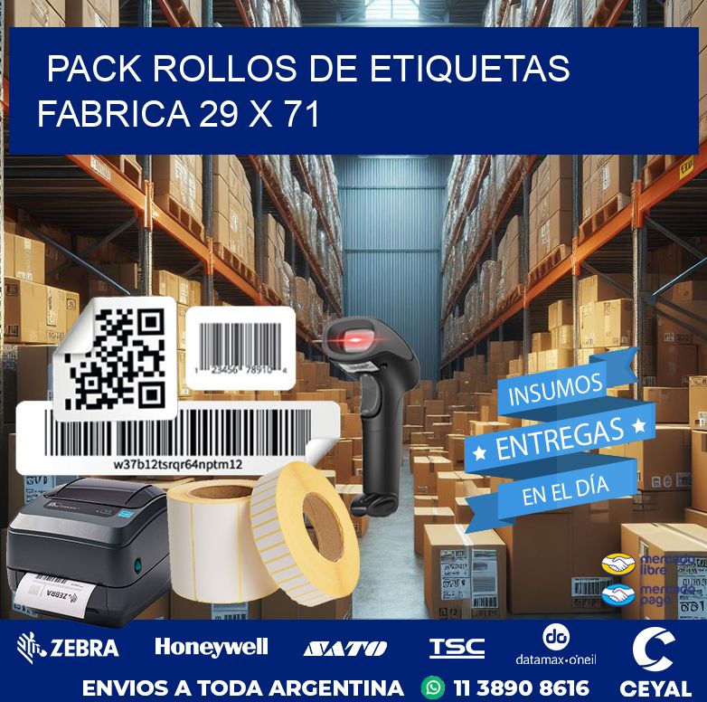 Pack ROLLOS DE ETIQUETAS FABRICA 29 x 71