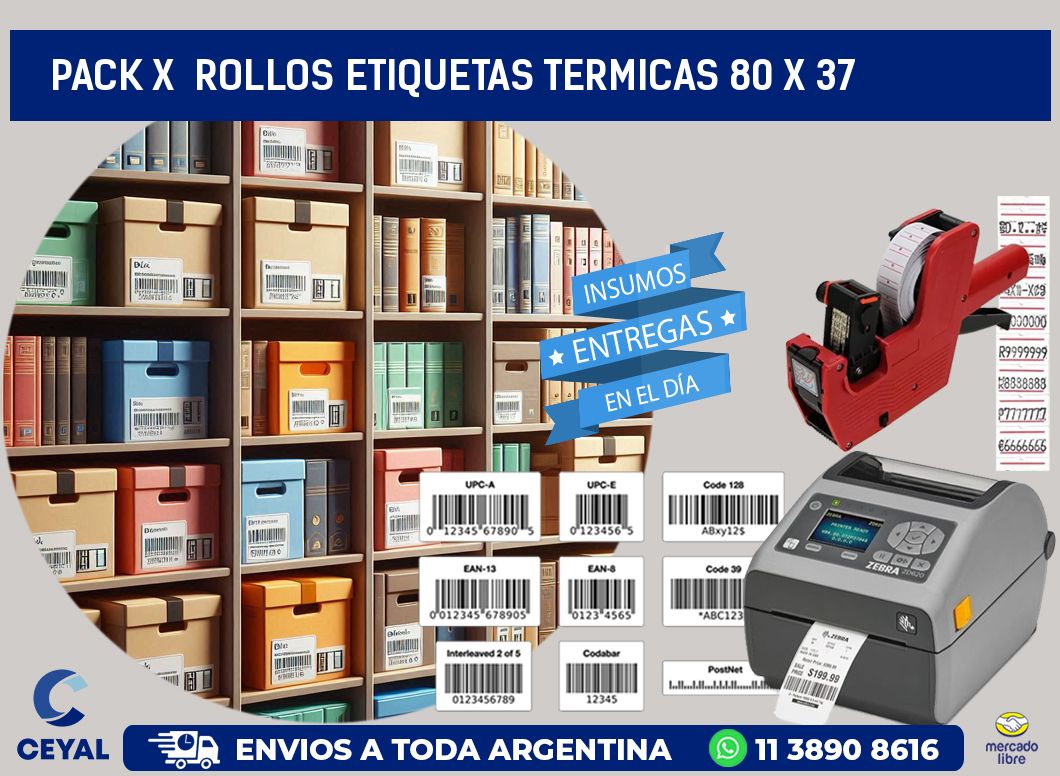 Pack X  Rollos Etiquetas termicas 80 x 37