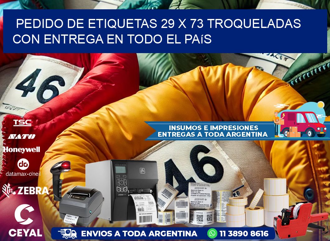 Pedido de etiquetas 29 x 73 troqueladas con entrega en todo el país