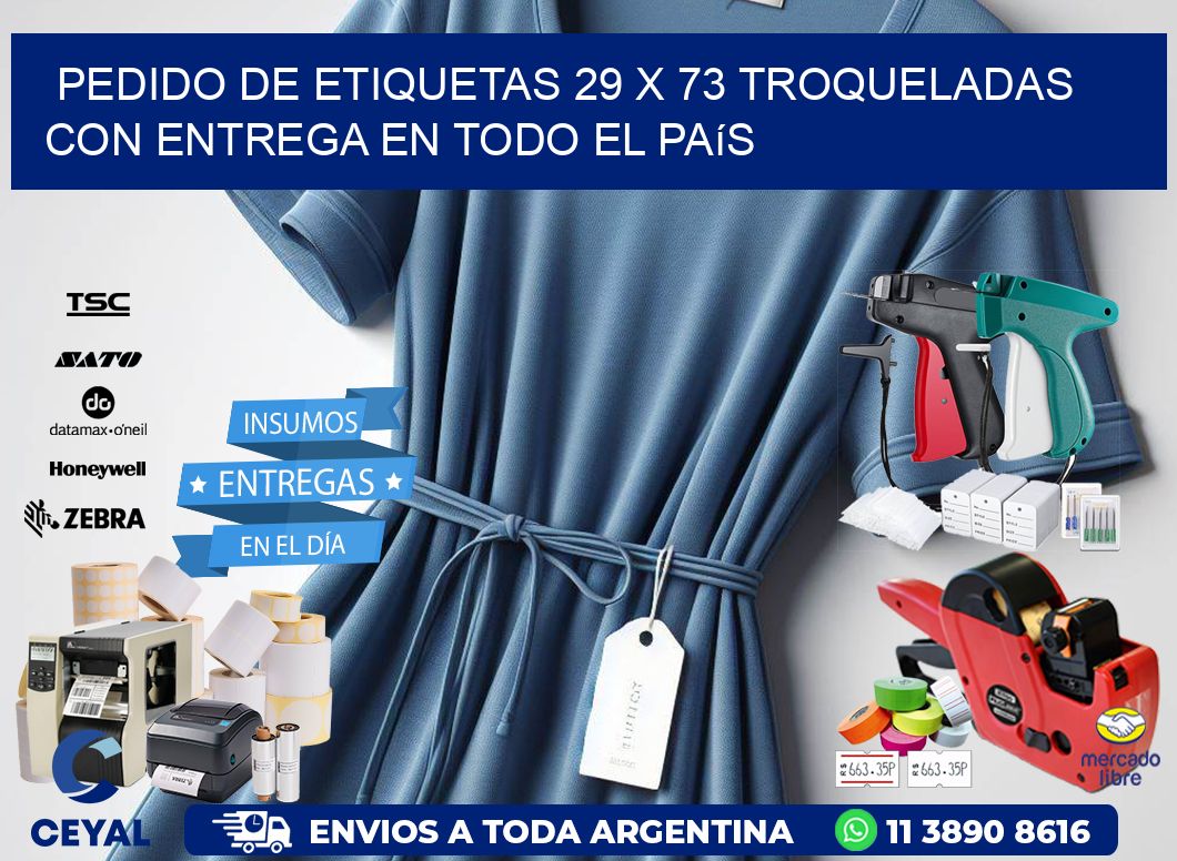 Pedido de etiquetas 29 x 73 troqueladas con entrega en todo el país