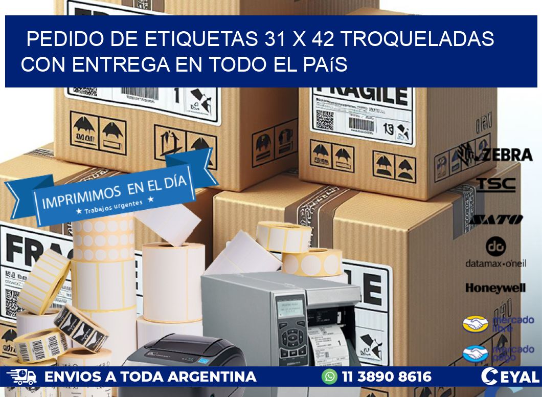 Pedido de etiquetas 31 x 42 troqueladas con entrega en todo el país