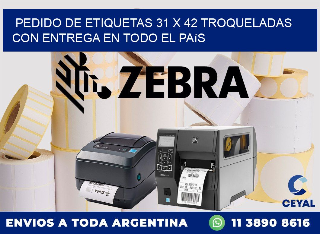 Pedido de etiquetas 31 x 42 troqueladas con entrega en todo el país