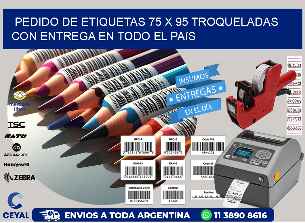 Pedido de etiquetas 75 x 95 troqueladas con entrega en todo el país