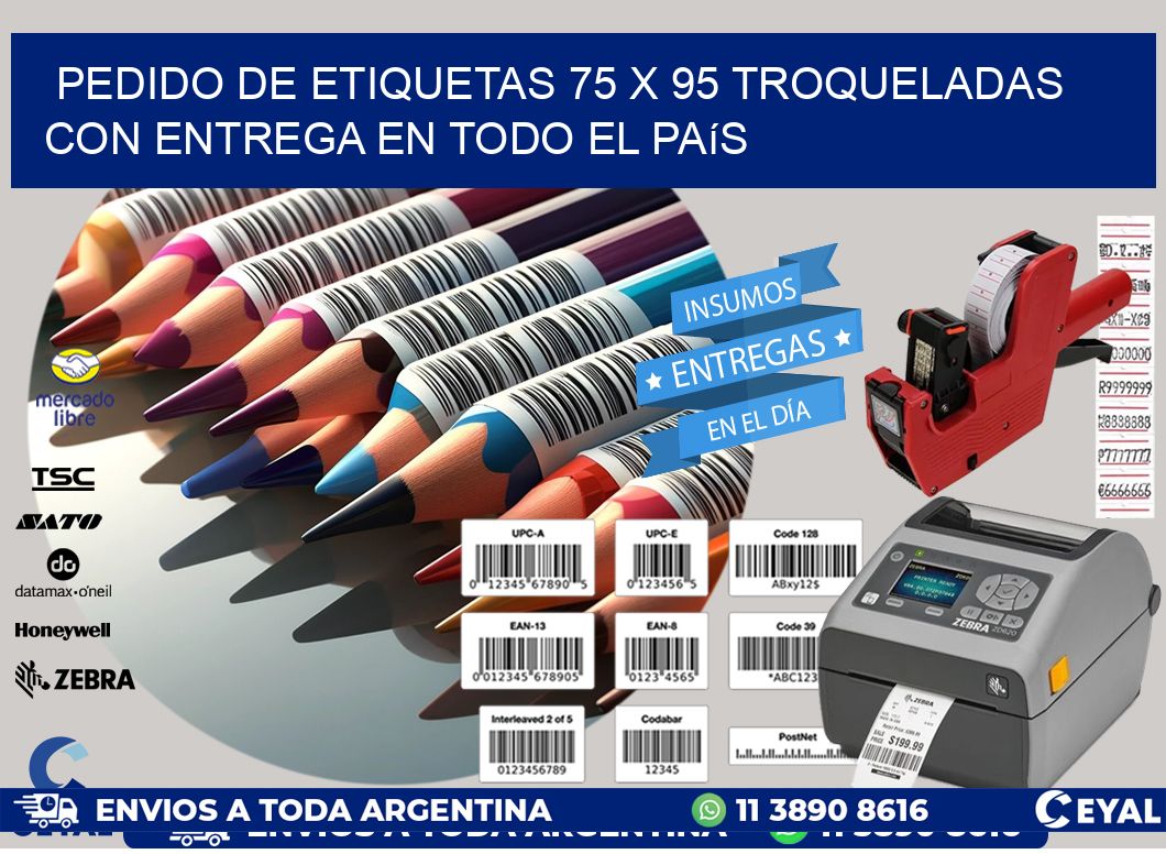 Pedido de etiquetas 75 x 95 troqueladas con entrega en todo el país
