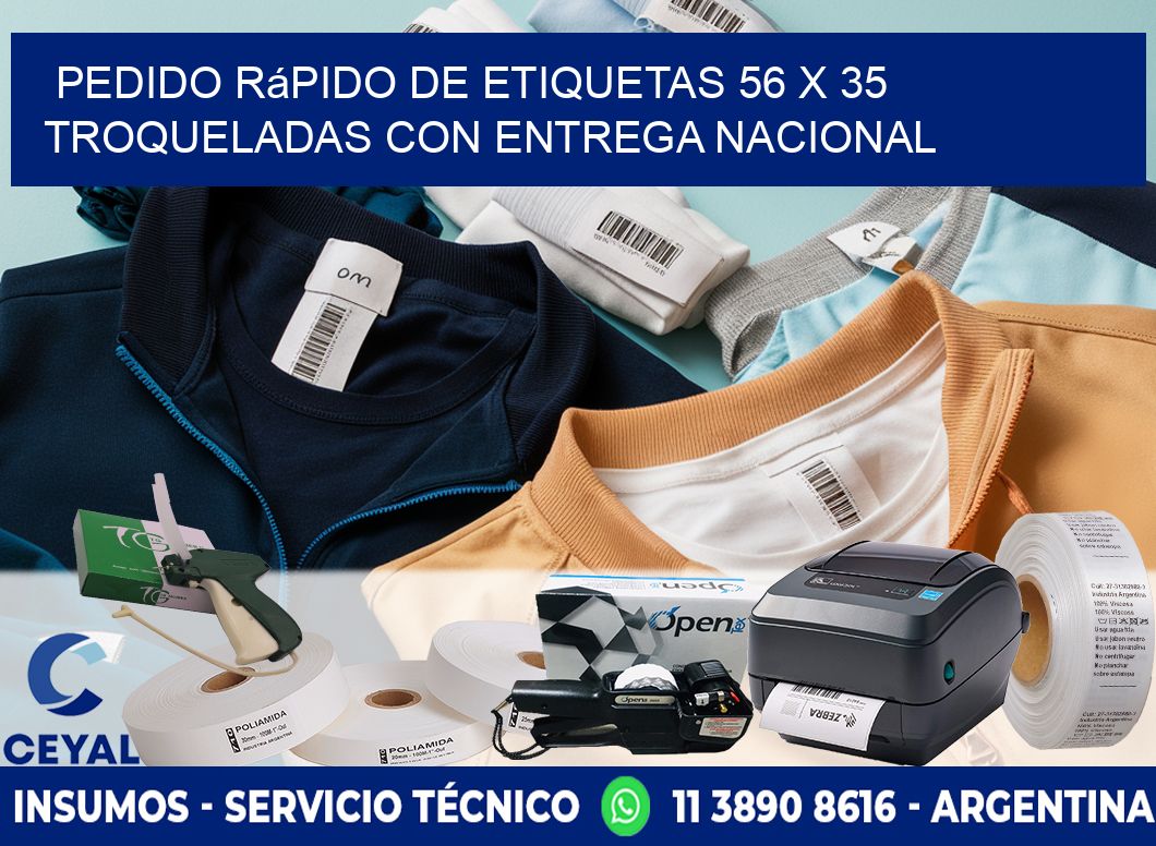 Pedido rápido de etiquetas 56 x 35 troqueladas con entrega nacional
