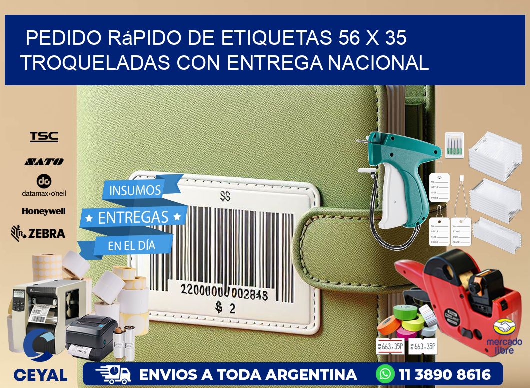 Pedido rápido de etiquetas 56 x 35 troqueladas con entrega nacional