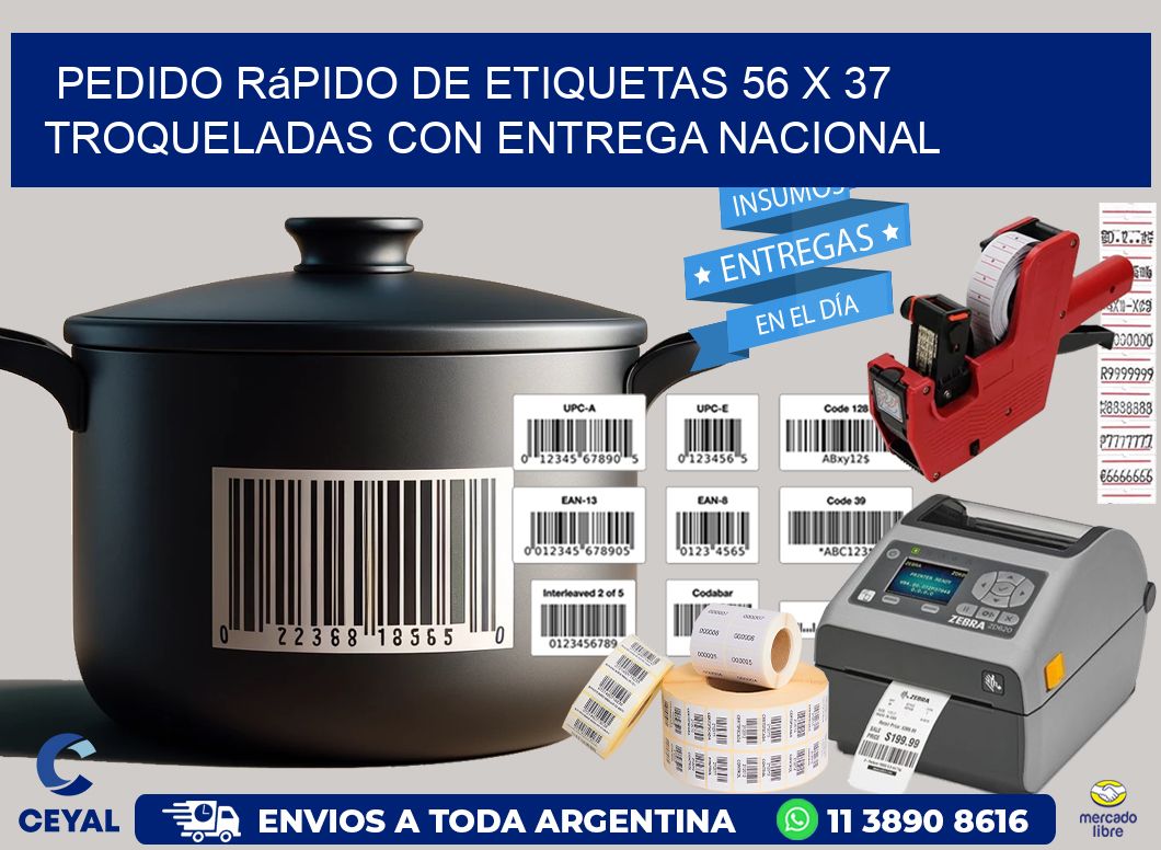 Pedido rápido de etiquetas 56 x 37 troqueladas con entrega nacional