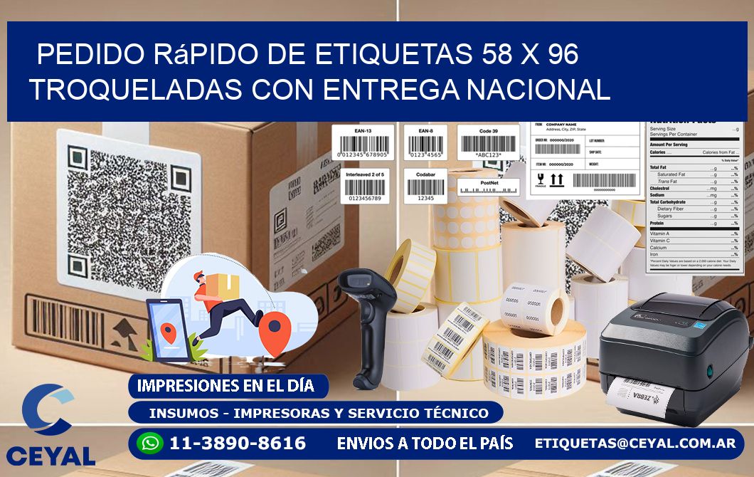 Pedido rápido de etiquetas 58 x 96 troqueladas con entrega nacional